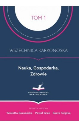 Wszechnica Karkonoska. Nauka, Gospodarka, Zdrowie - Ebook - 978-83-67786-31-7