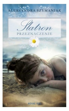 Slatron. Przeznaczenie - Aleksandra Szymaniak - Ebook - 978-83-8083-365-4