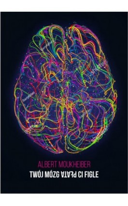 Twój mózg płata Ci figle - Moukheiber Albert - Ebook - 978-83-7998-833-4
