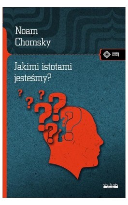 Jakimi istotami jesteśmy? - Noam Chomsky - Ebook - 978-83-7998-841-9