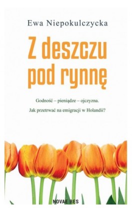 Z deszczu pod rynnę - Ewa Niepokulczycka - Ebook - 978-83-8313-494-9