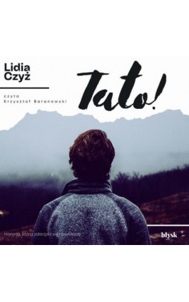 Tato! - Lidia Czyż - Audiobook - 9788367739078