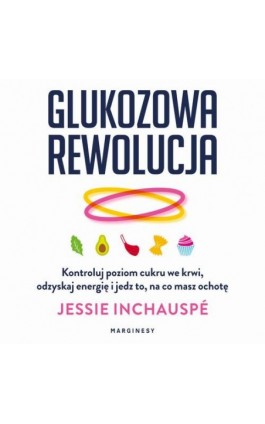 Glukozowa rewolucja - Jessie Inchauspé - Audiobook - 978-83-67790-83-3