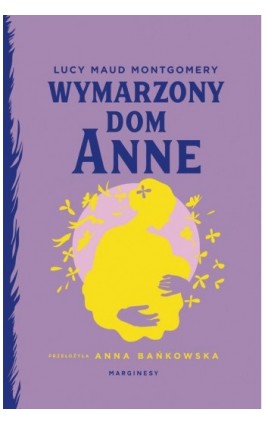 Wymarzony dom Anne - Lucy Maud Montgomery - Ebook - 978-83-67790-20-8