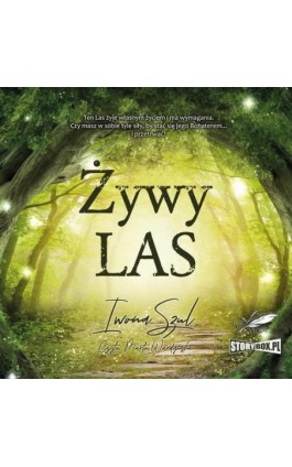 Żywy Las - Iwona Szul - Audiobook - 978-83-8334-364-8