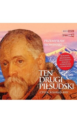 Ten drugi Piłsudski. Biografia Bronisława Piłsudskiego – zesłańca, podróżnika i etnografa - Przemysław Słowiński - Audiobook - 978-83-8334-470-6