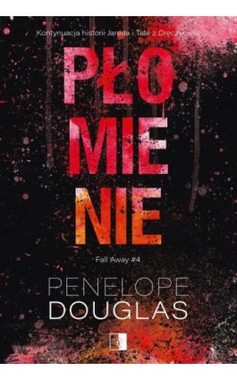 Płomienie - Penelope Douglas - Ebook - 978-83-8320-768-1