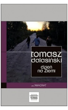 Dzień na Ziemi - Tomasz Dalasiński - Ebook - 978-83-67460-37-8