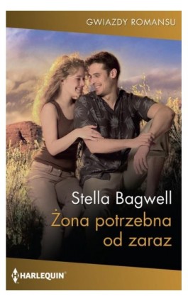 Żona potrzebna od zaraz - Stella Bagwell - Ebook - 978-83-276-9779-0