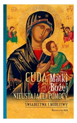 Cuda Matki Bożej Nieustającej Pomocy - Joanna Pakuza - Ebook - 978-83-277-3559-1