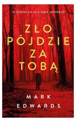 Zło pójdzie za tobą - Mark Edwards - Ebook - 978-83-287-2451-8