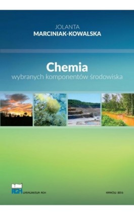 Chemia wybranych komponentów środowiska - Jolanta Marciniak-Kowalska - Ebook - 978-83-67427-55-5