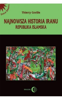 Najnowsza historia Iranu - Thierry Coville - Ebook - 978-83-8002-230-0