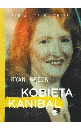 Kobieta kanibal - Ryan Green - Ebook - 978-83-8032-890-7