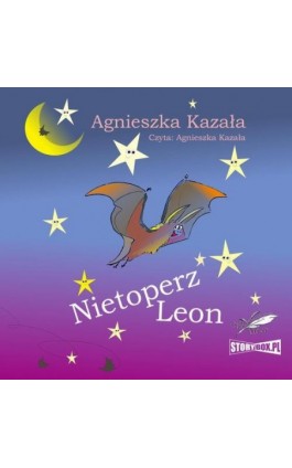 Nietoperz Leon - Agnieszka Kazała - Audiobook - 978-83-8334-474-4