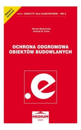 Ochrona odgromowa obiektów budowlanych - Renata Markowska - Ebook - 978-83-64094-20-0
