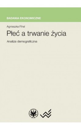 Płeć a trwanie życia - Agnieszka Fihel - Ebook - 978-83-235-1087-1