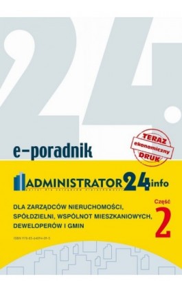 Poradnik dla zarządców nieruchomości, spółdzielni, wspólnot mieszkaniowych, deweloperów i gmin cz.2 - Ebook - 978-83-64094-09-5