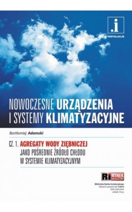 Nowoczesne urządzenia i systemy klimatyzacyjne - Bartłomiej Adamski - Ebook