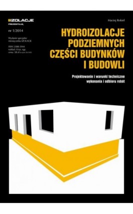 Hydroizolacje podziemnych części budynków i budowli - Maciej Rokiel - Ebook