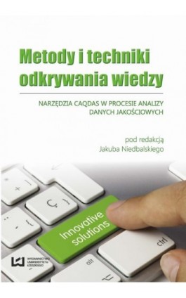 Metody i techniki odkrywania wiedzy - Jakub Niedbalski - Ebook - 978-83-7969-550-8