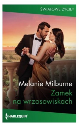 Zamek na wrzosowiskach - Melanie Milburne - Ebook - 978-83-276-9354-9