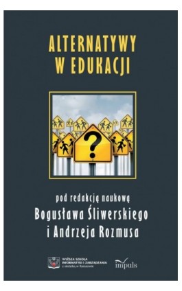 Alternatywy w edukacji - Bogusław Śliwerski - Ebook - 978-83-8294-165-4