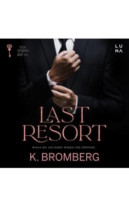 Last Resort - K. Bromberg - Audiobook - 978-83-67790-72-7