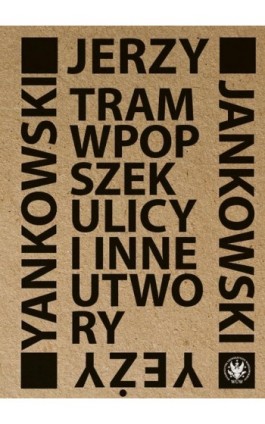 Tram wpopszek ulicy i inne utwory - Jerzy Jankowski - Ebook - 978-83-235-5966-5