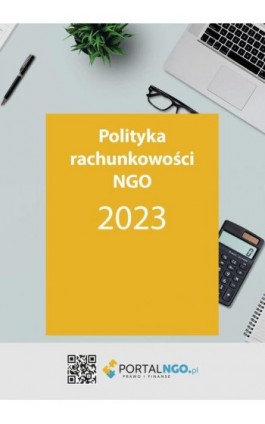 Polityka rachunkowości NGO 2023 - Katarzyna Trzpioła - Ebook - 978-83-8276-670-7