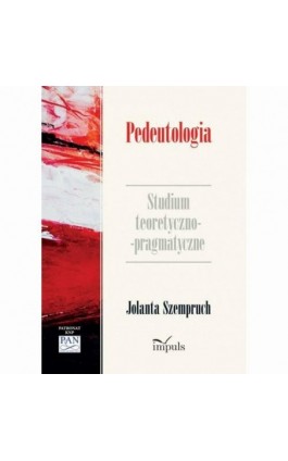 Pedeutologia. Studium teoretyczno-pragmatyczne - Jolanta Szempruch - Ebook - 978-83-8294-065-7