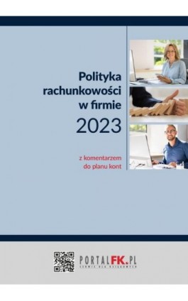 Polityka Rachunkowości 2023 - Katarzyna Trzpioła - Ebook - 978-83-8276-636-3