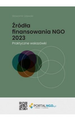 Źródła finansowania NGO 2023. Praktyczne wskazówki - Sławomier Liżewski - Ebook - 978-83-8344-192-4