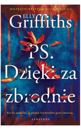 P.S. Dzięki za zbrodnie - Elly Griffiths - Ebook - 978-83-6775-848-2