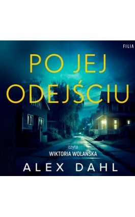 Po jej odejściu - Alex Dahl - Audiobook - 978-83-8280-851-3