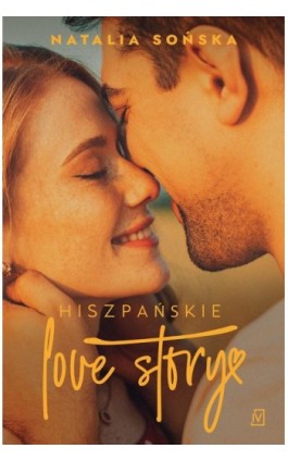 Hiszpańskie love story - Natalia Sońska - Ebook - 9788367727471