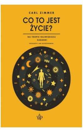 Co to jest życie? - Carl Zimmer - Ebook - 9788366981676