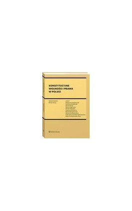 Konstytucyjne wolności i prawa w Polsce - Stanisław Bułajewski - Ebook - 978-83-8328-505-4