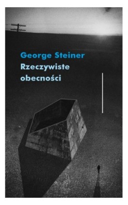 Rzeczywiste obecności - George Steiner - Ebook - 978-83-8325-054-0