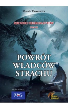 Powrót Władców Strachu Kroniki nekromantów. Tom 3 - Marek Tarnowicz - Ebook - 978-83-66192-17-1