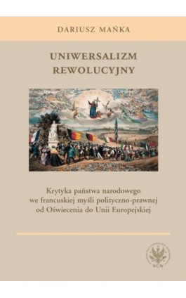 Uniwersalizm rewolucyjny - Dariusz Mańka - Ebook - 978-83-235-5783-8