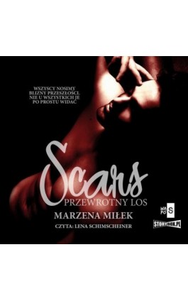 Scars. Przewrotny los - Marzena Miłek - Audiobook - 978-83-8334-038-8
