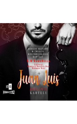 Królowie kartelu. Tom 1. Juan Luis - K.M Karobella - Audiobook - 978-83-8334-576-5