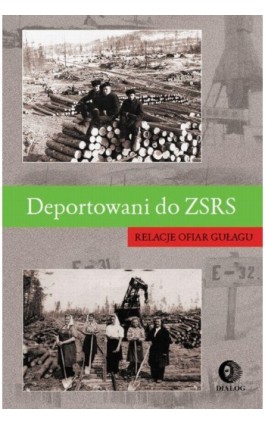 Deportowani do ZSRS - Praca zbiorowa - Ebook - 978-83-8002-289-8