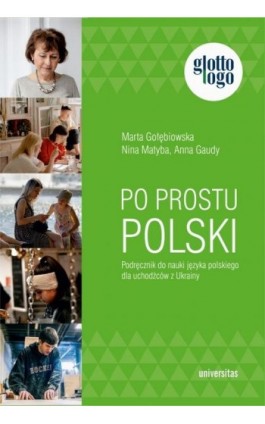 Po prostu polski Podręcznik do nauki języka polskiego dla uchodźców z Ukrainy - Nina Matyba - Ebook - 978-83-242-6711-8