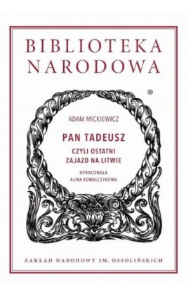 Pan Tadeusz, czyli ostatni zajazd na Litwie - Adam Mickiewicz - Ebook - 978-83-66267-98-5