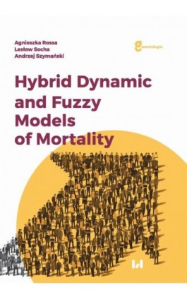 Hybrid Dynamic and Fuzzy Models of Morality - Agnieszka Rossa - Ebook - 978-83-8088-927-9