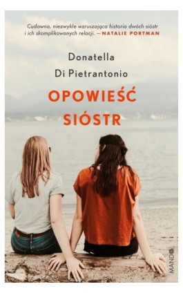 Opowieść sióstr - Donatella Di Pietrantonio - Ebook - 978-83-277-3289-7