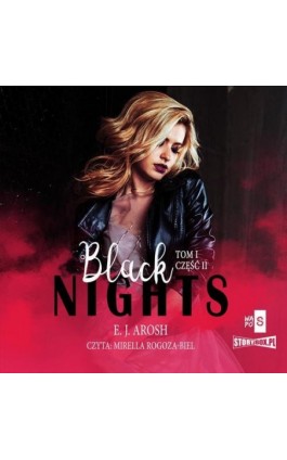 Black Nights. Tom 1. Część 2 - E.J. Arosh - Audiobook - 978-83-8334-460-7