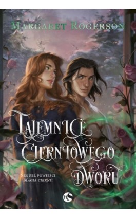 Tajemnice cierniowego dworu - Margaret Rogerson - Ebook - 978-83-8320-869-5